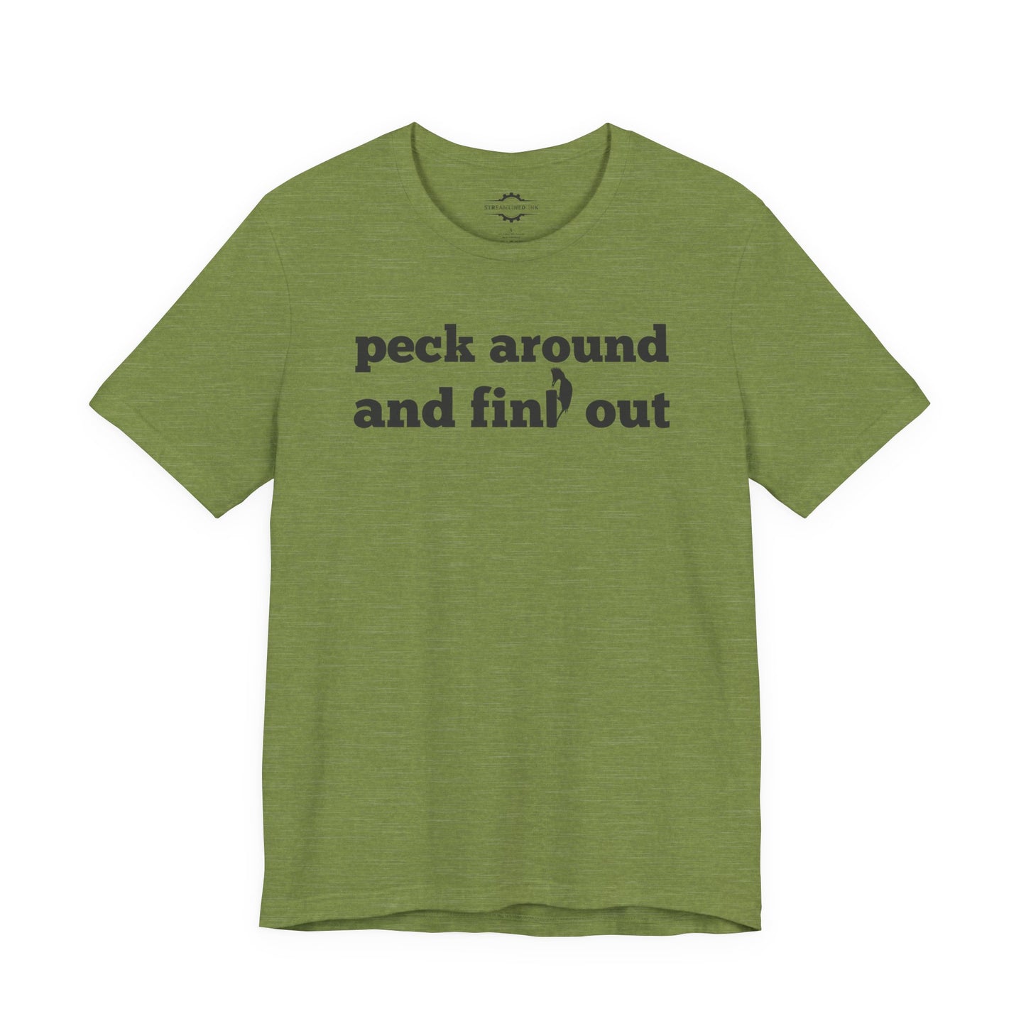Peck Around And Find Out | Bird Lover T-Shirt