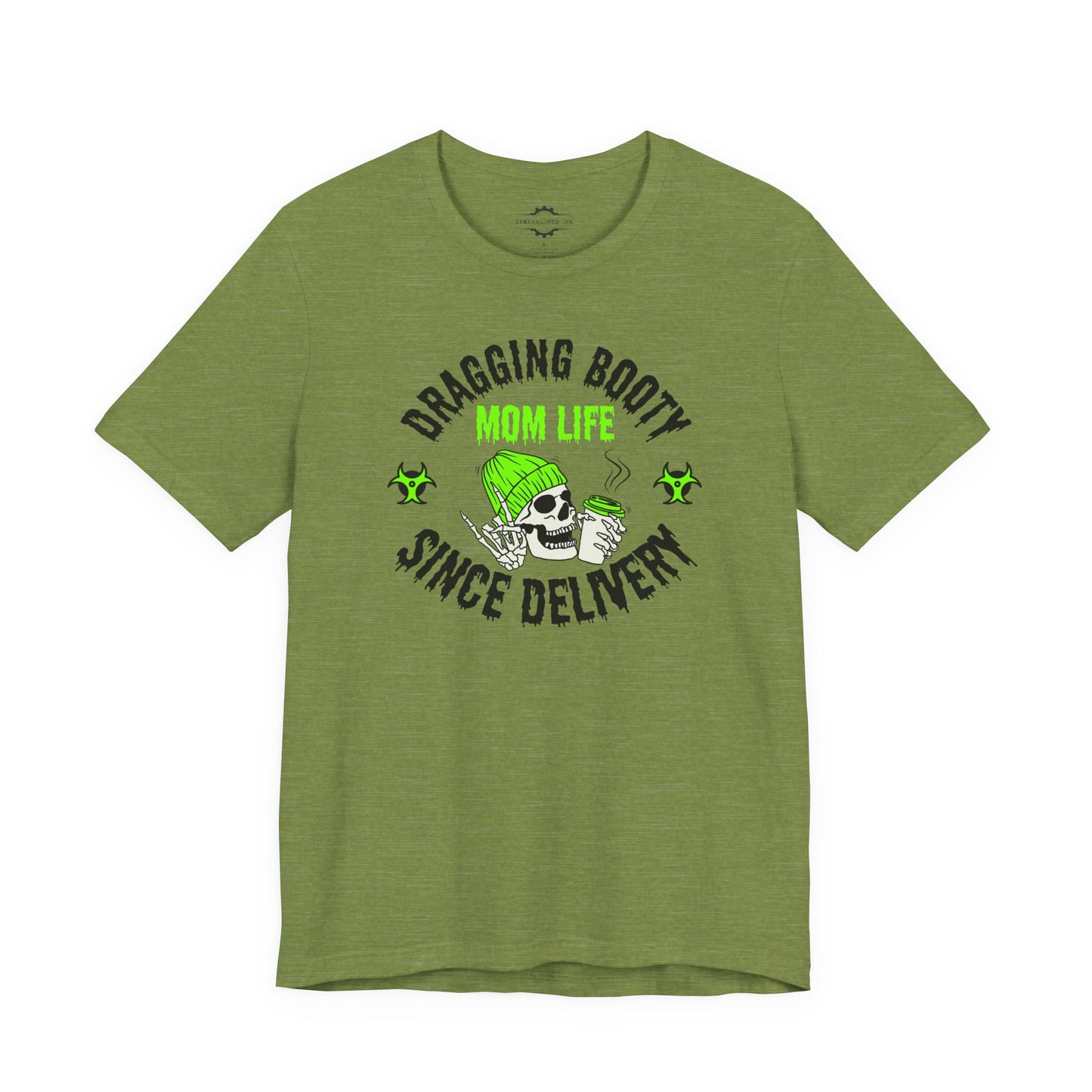 Dragging Booty Since Delivery Mom Life | Zombie Mom T-Shirt