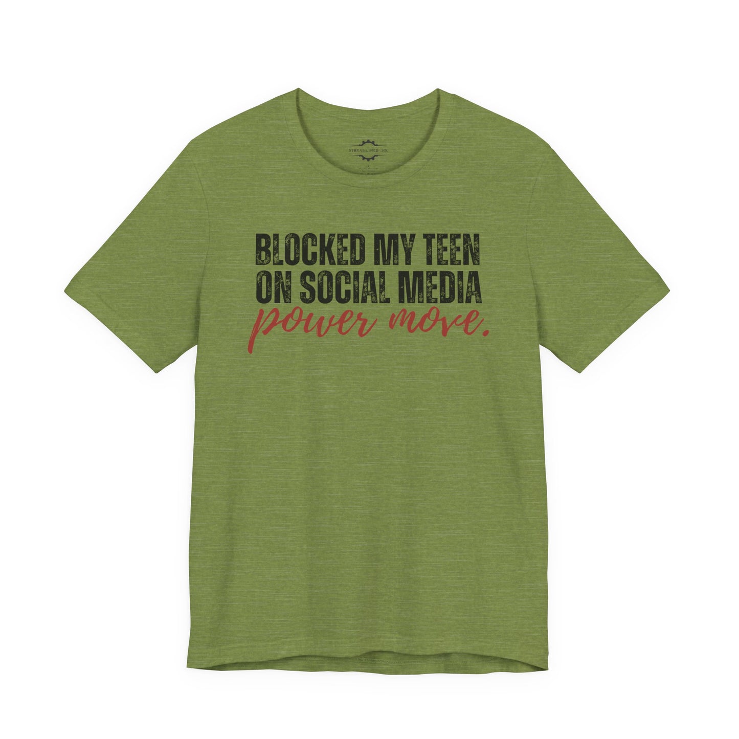 Blocked My Teen On Social Media: Power Move | Teen Mom T-Shirt