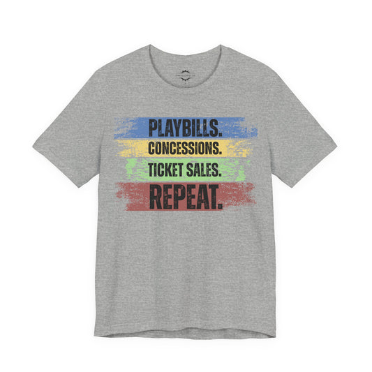 Playbills. Concessions. Ticket Sales. Repeat.