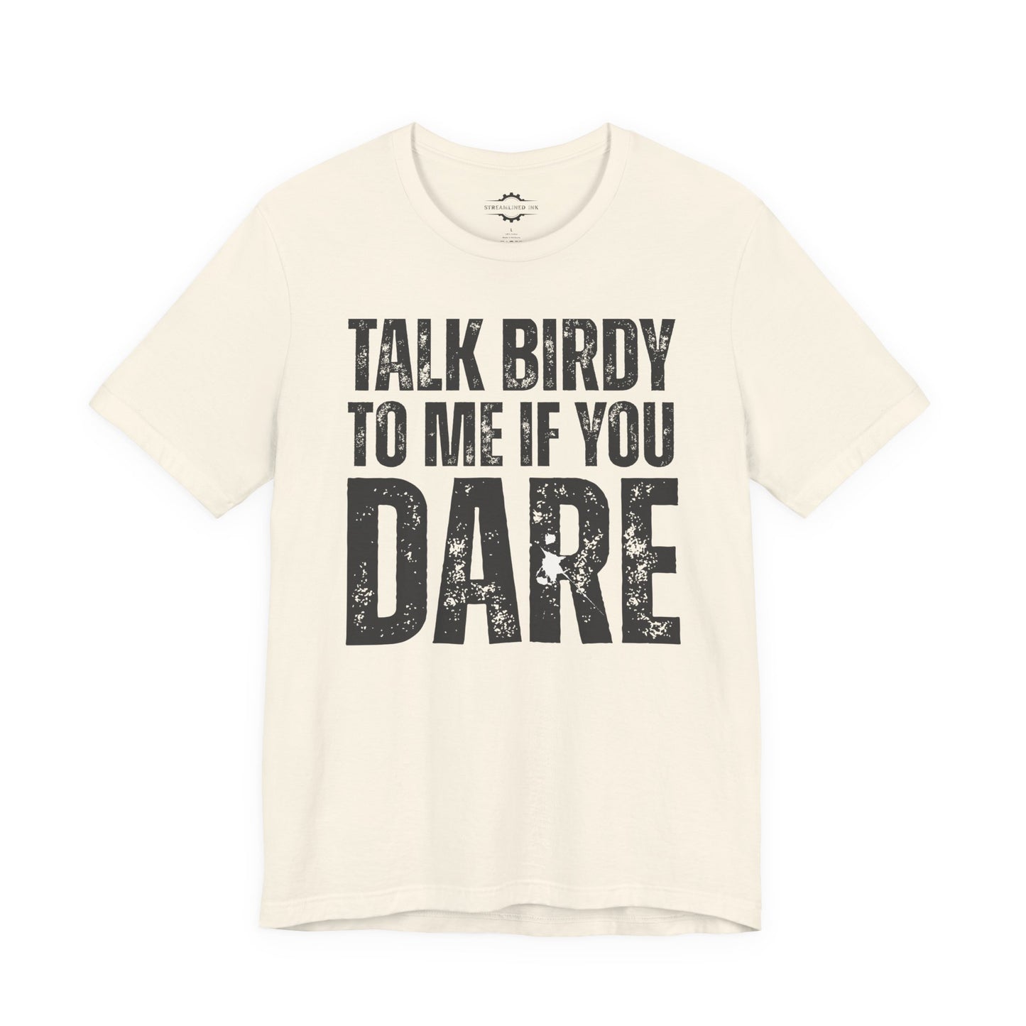 Talk Birdy To Me If You Dare