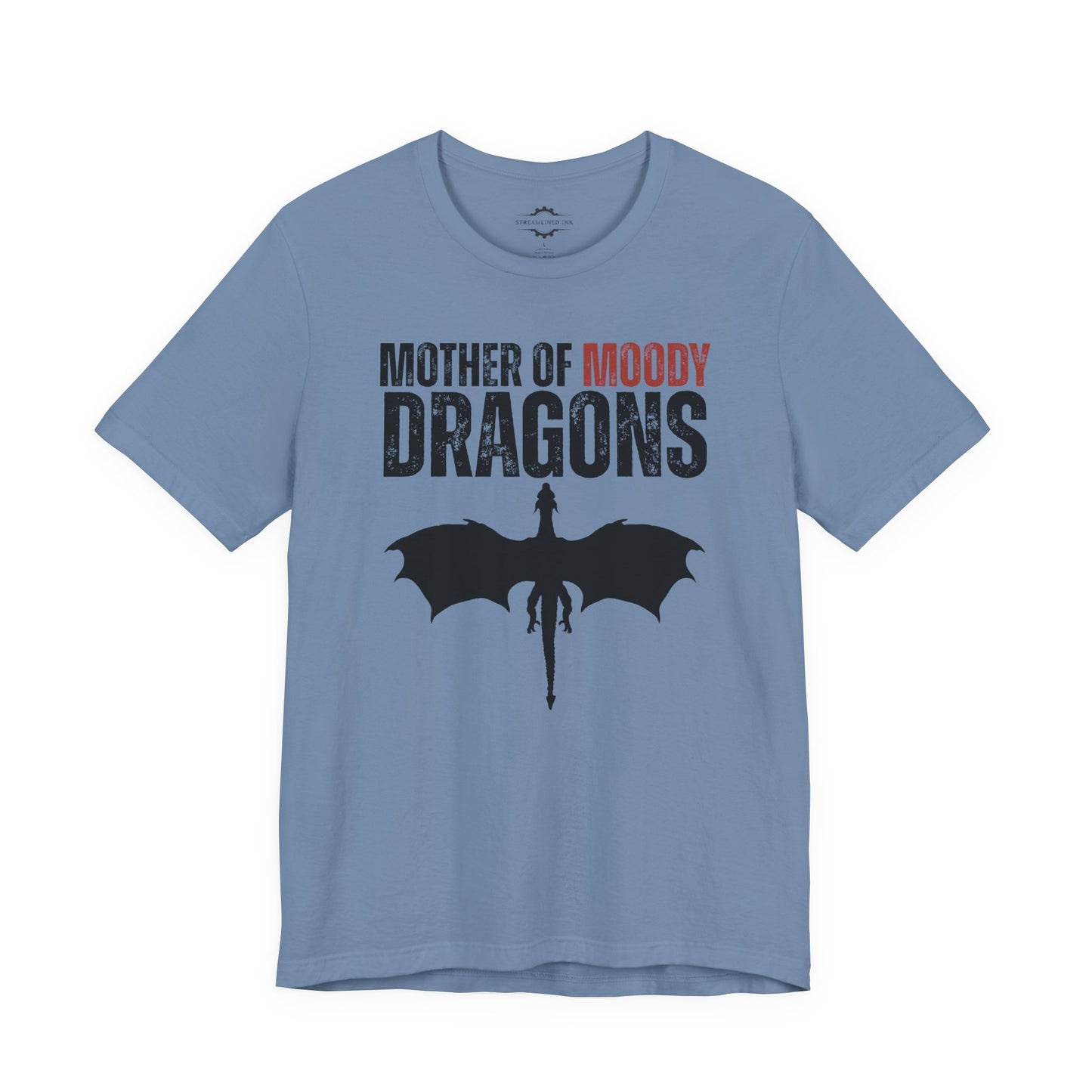 Mother Of Moody Dragons | Teen Mom T-Shirt