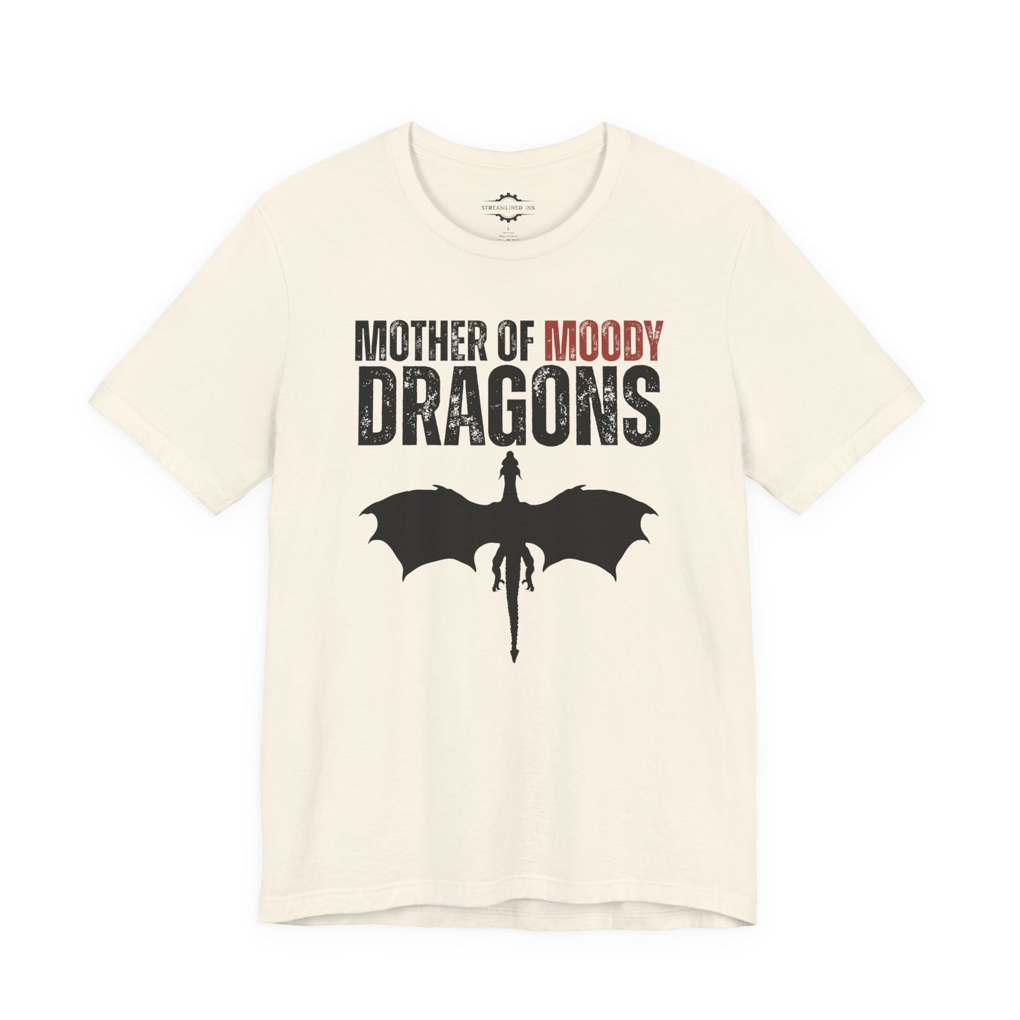 Mother Of Moody Dragons | Teen Mom T-Shirt