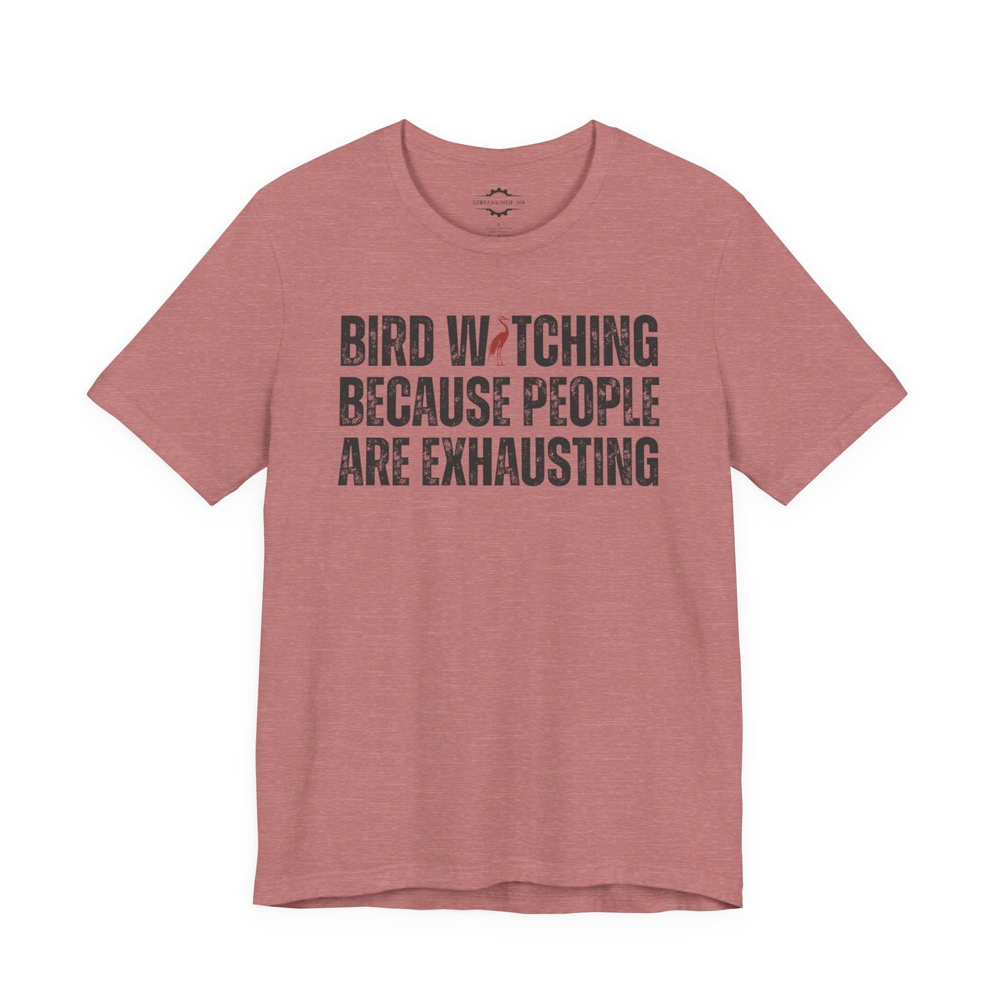 Bird Watching Because People Are Exhausting | Bird Lover T-Shirt