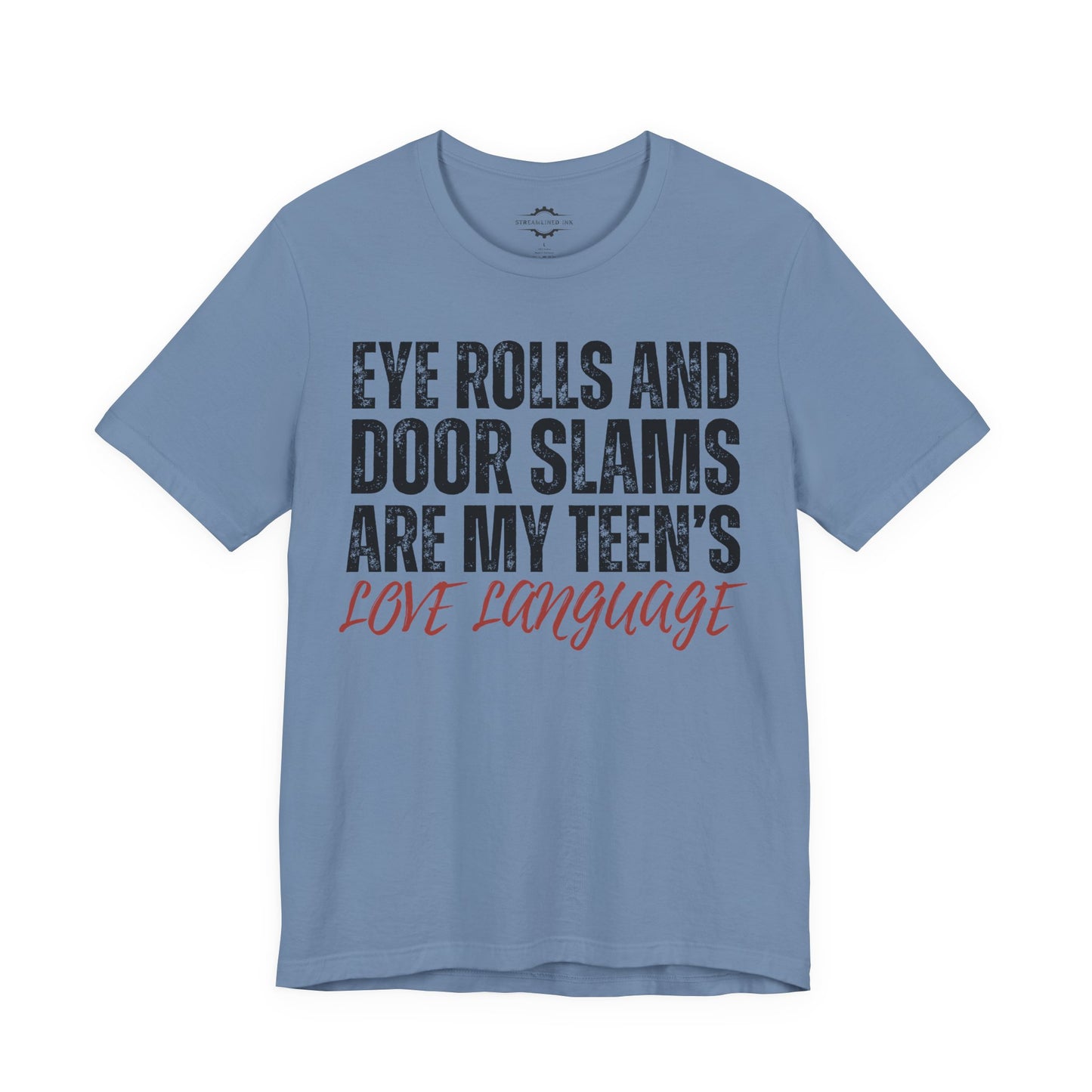 Eye Rolls And Door Slams Are My Teen’s Love Language