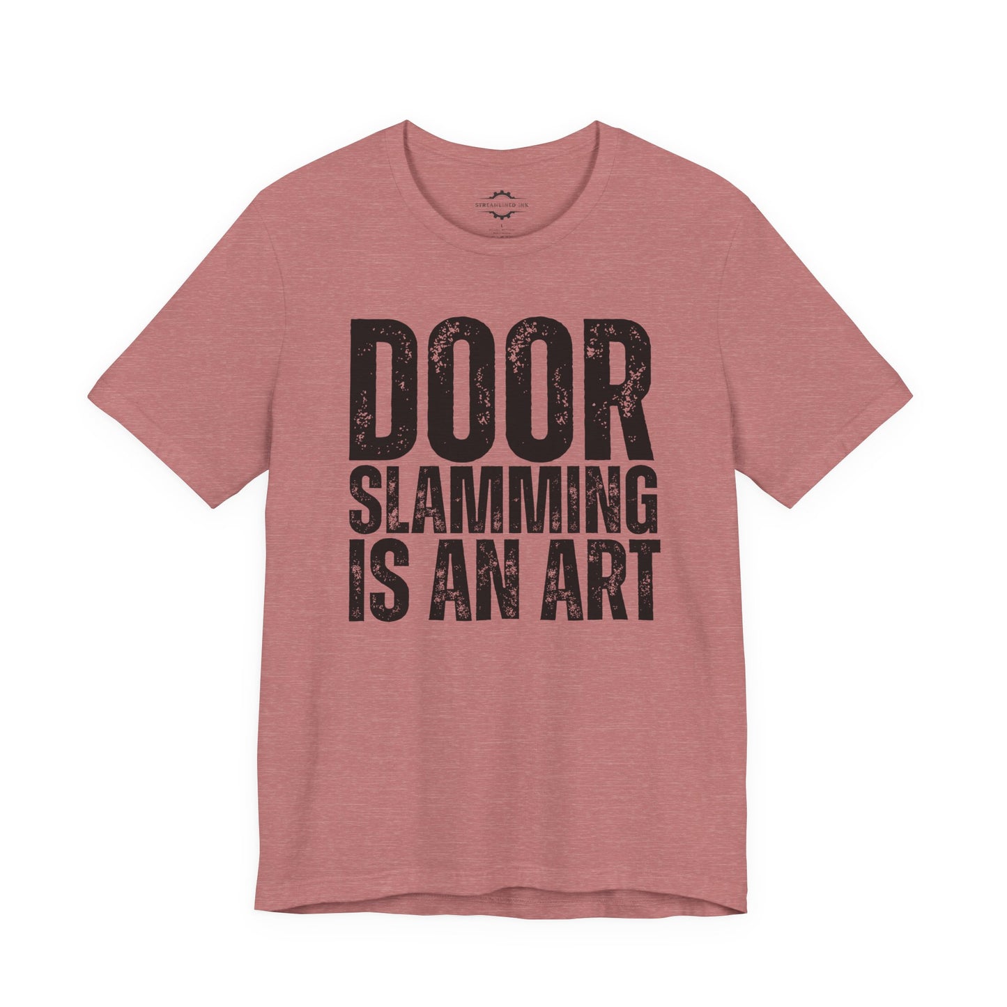 Door Slamming Is An Art