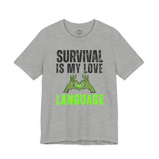 Survival Is My Love Language
