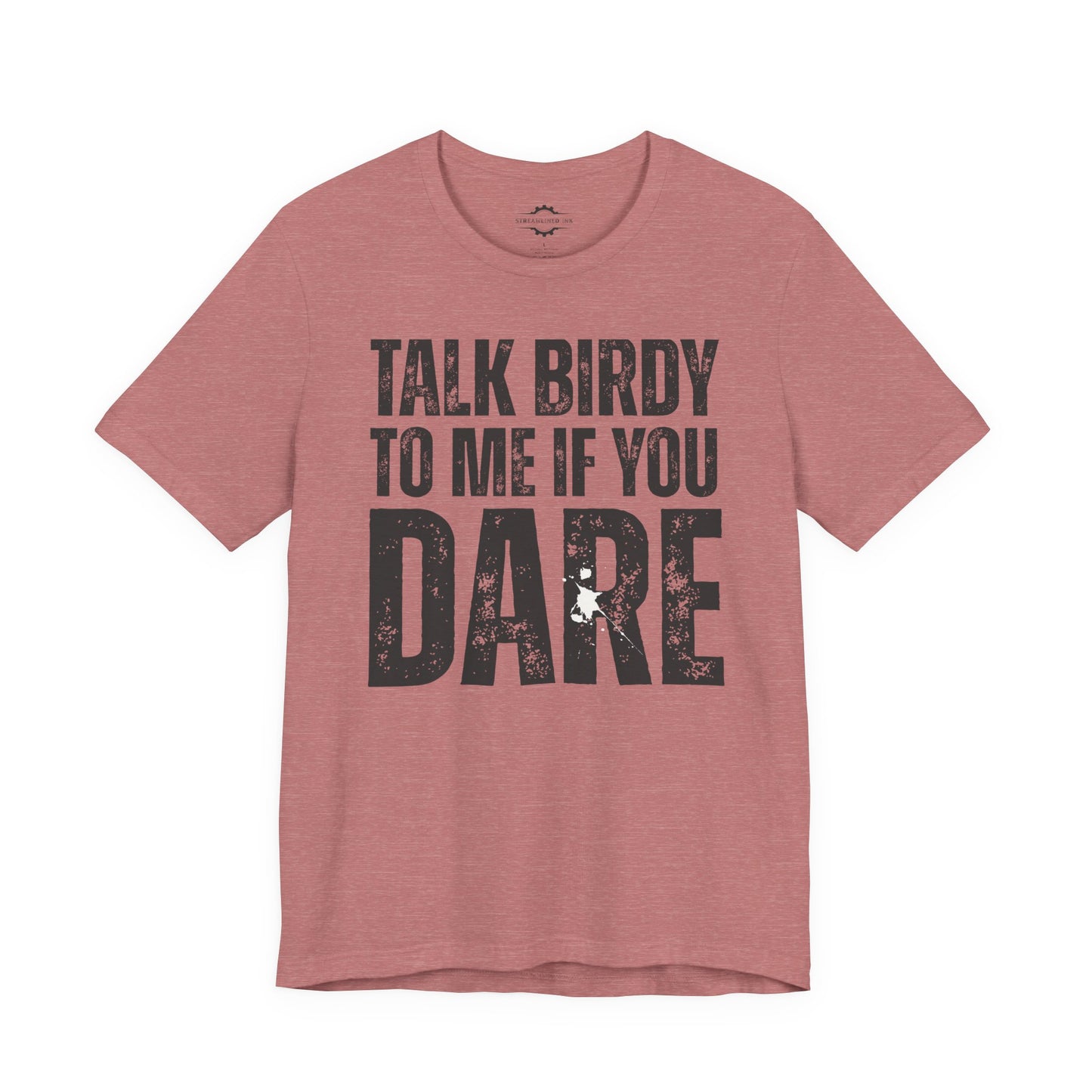 Talk Birdy To Me If You Dare