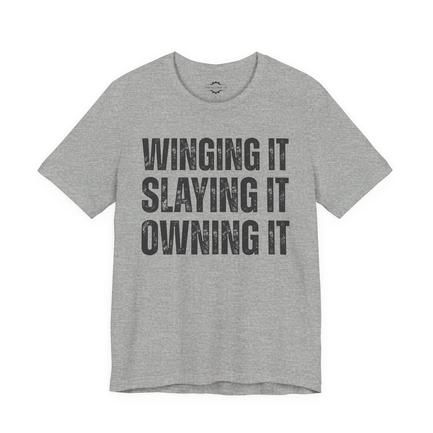 Winging It Slaying It Owning It