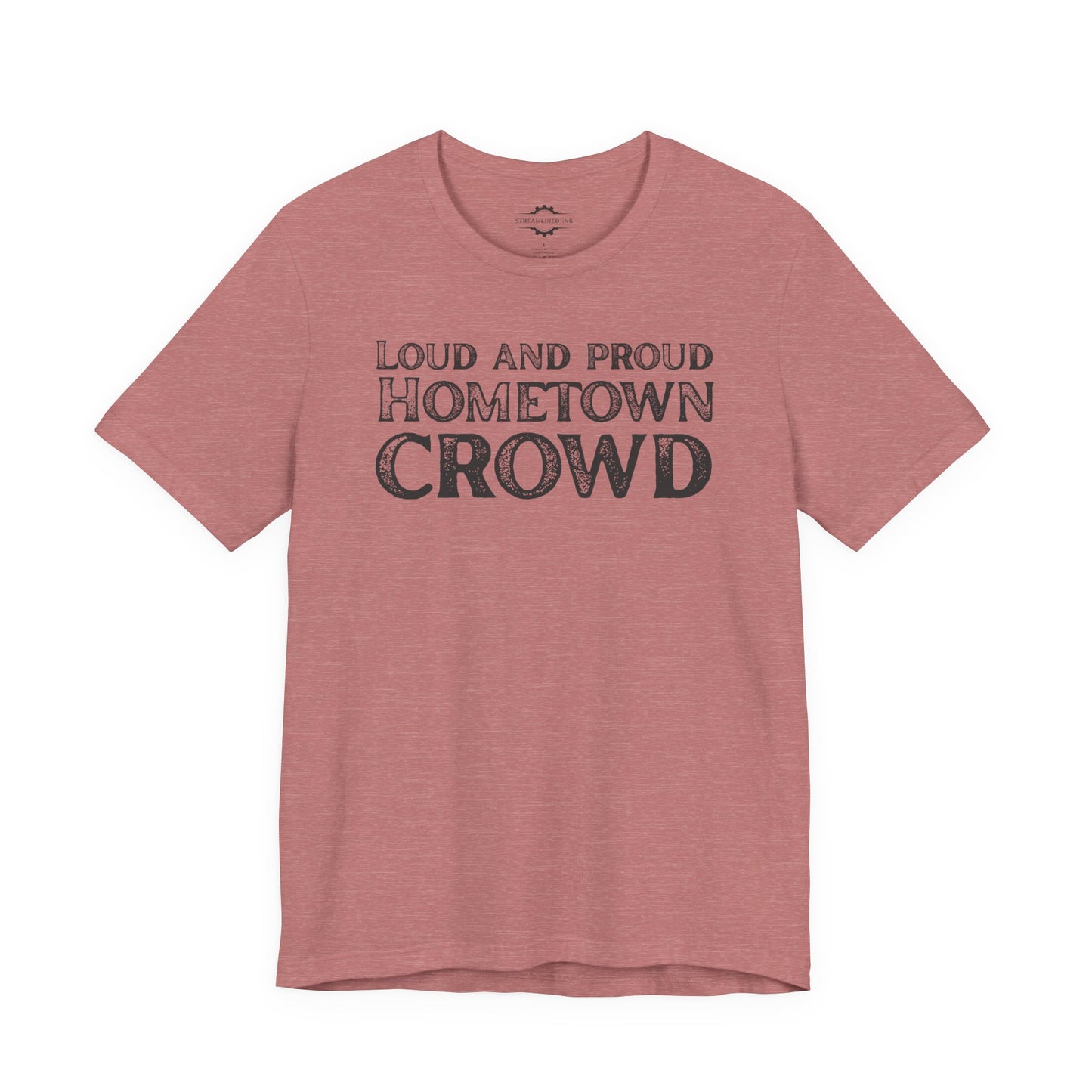 Loud And Proud Hometown Crowd | Softball Mom T-Shirt