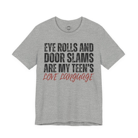 Eye Rolls And Door Slams Are My Teen’s Love Language