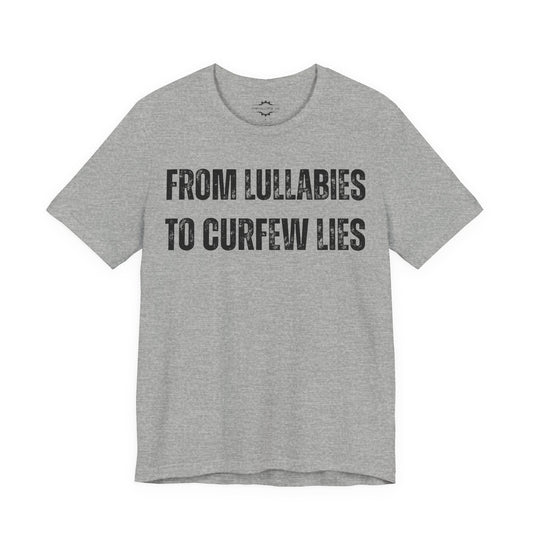 From Lullabies To Curfew Lies