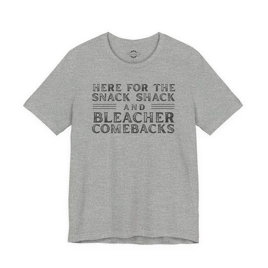 Here For The Snack Shack And Bleacher Comebacks | Softball Mom T-Shirt