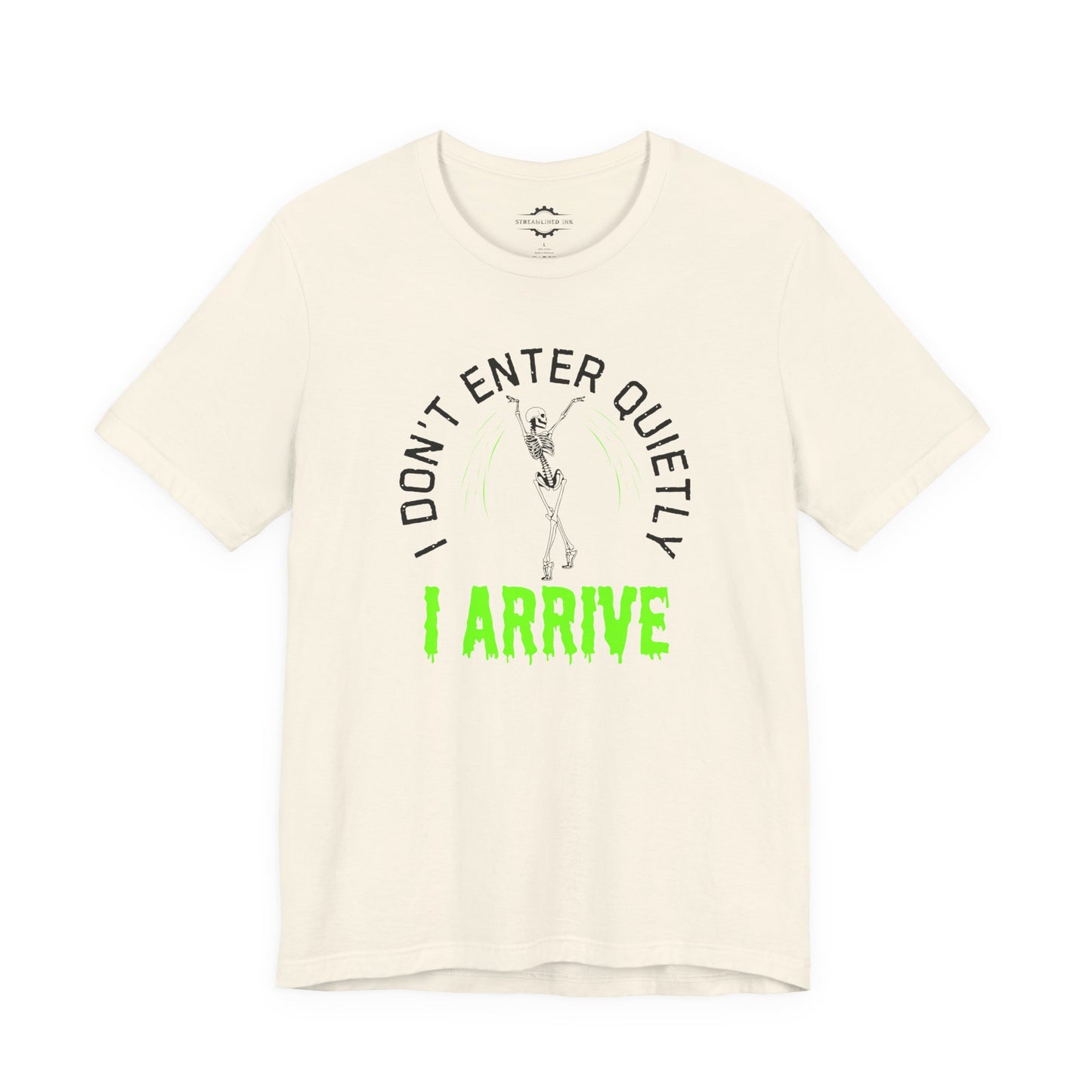 I Don’t Enter Quietly I Arrive | Zombie Mom T-Shirt