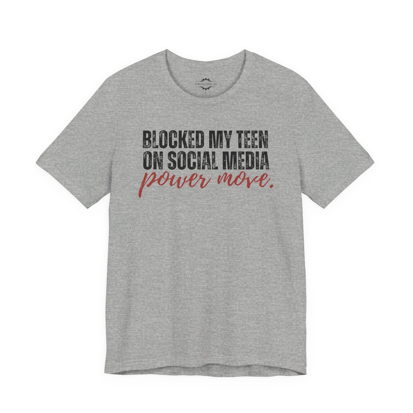 Blocked My Teen On Social Media: Power Move | Teen Mom T-Shirt
