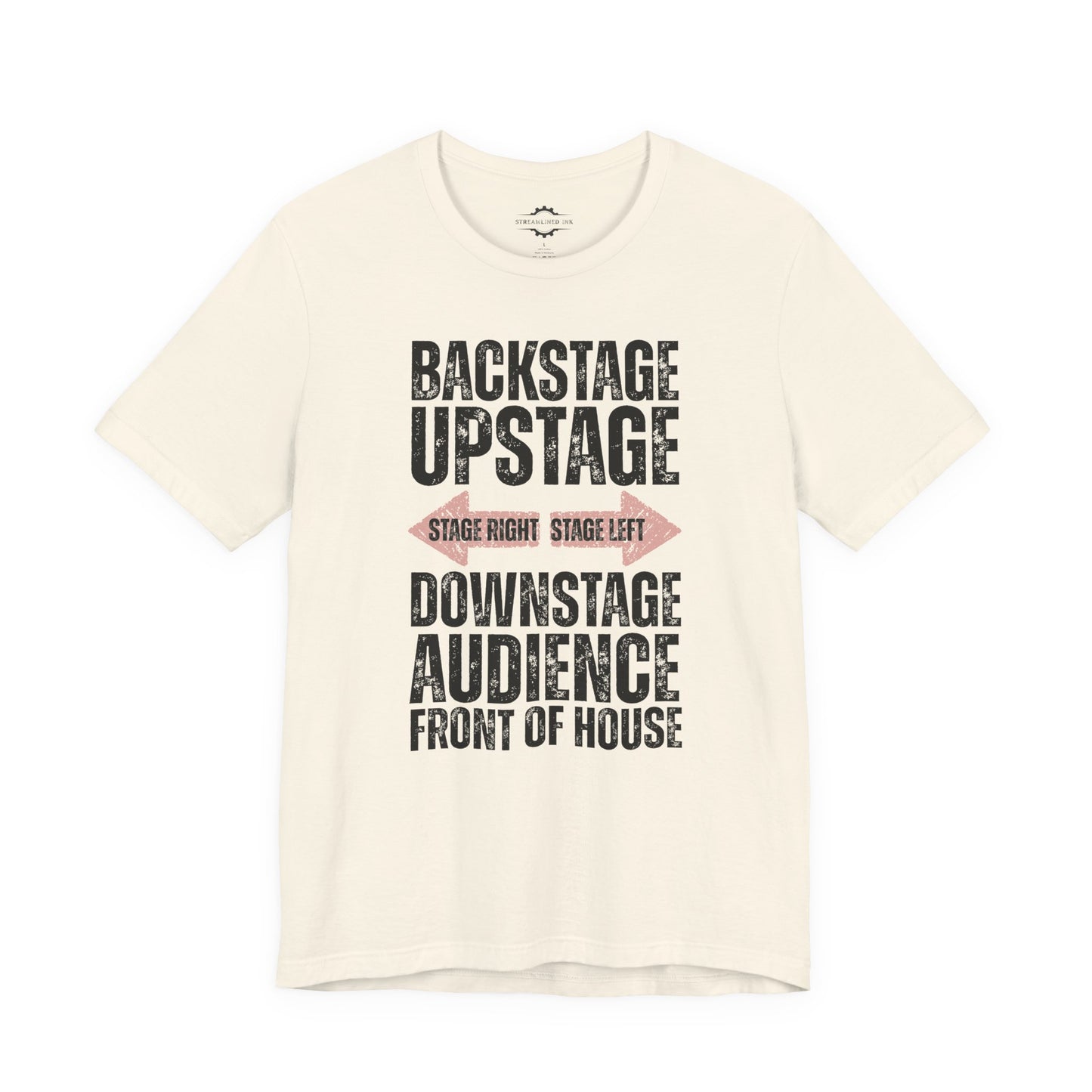 Backstage Upstage Stage Right Left Downstage Audience Front Of House | Stage Mom T-Shirt