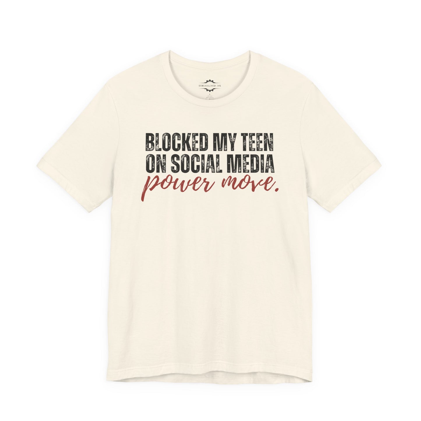 Blocked My Teen On Social Media: Power Move | Teen Mom T-Shirt