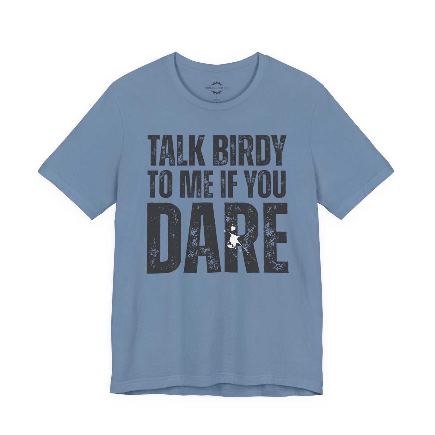 Talk Birdy To Me If You Dare