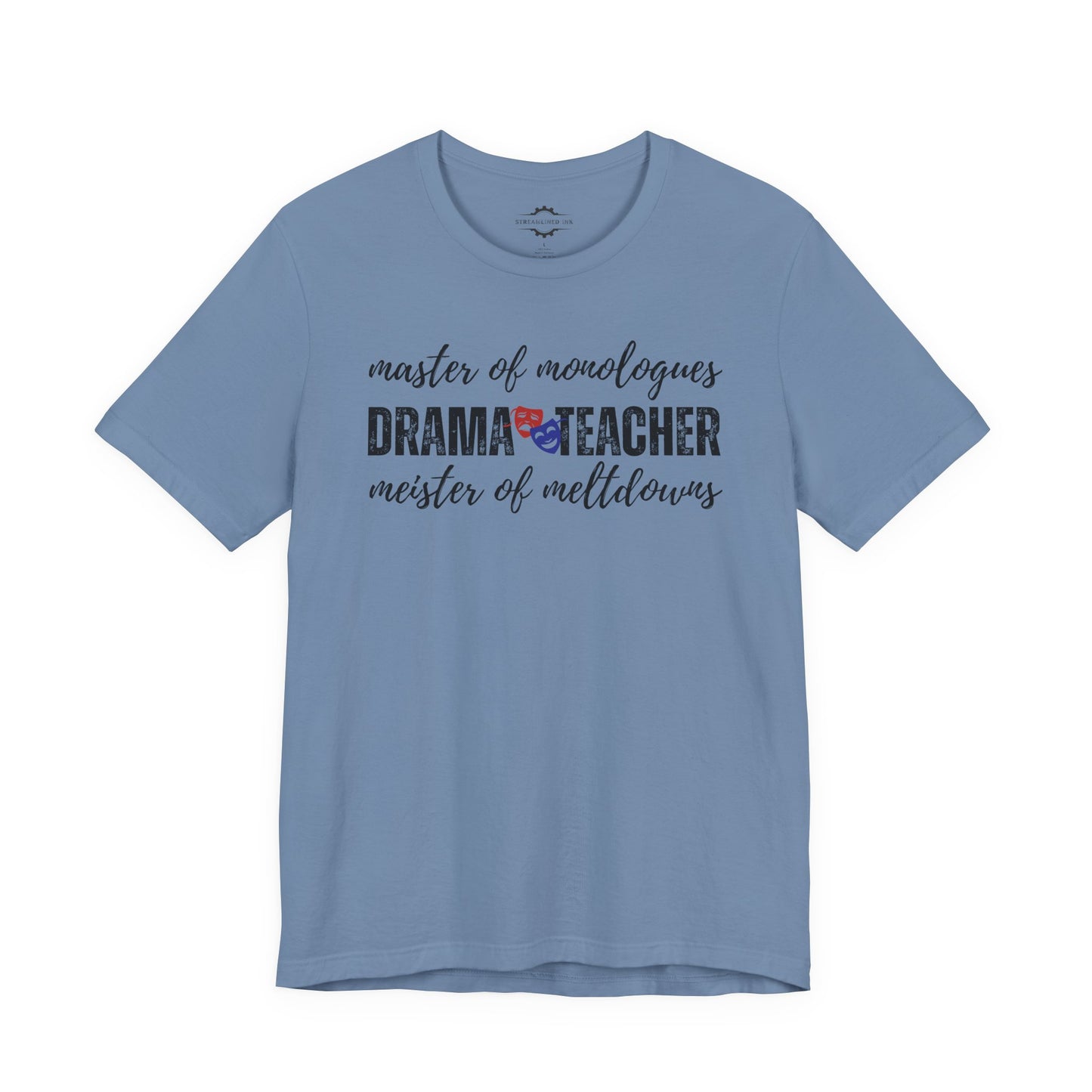 Drama Teacher Master Of Meltdowns Meister Of Monologues | Stage Mom T-Shirt