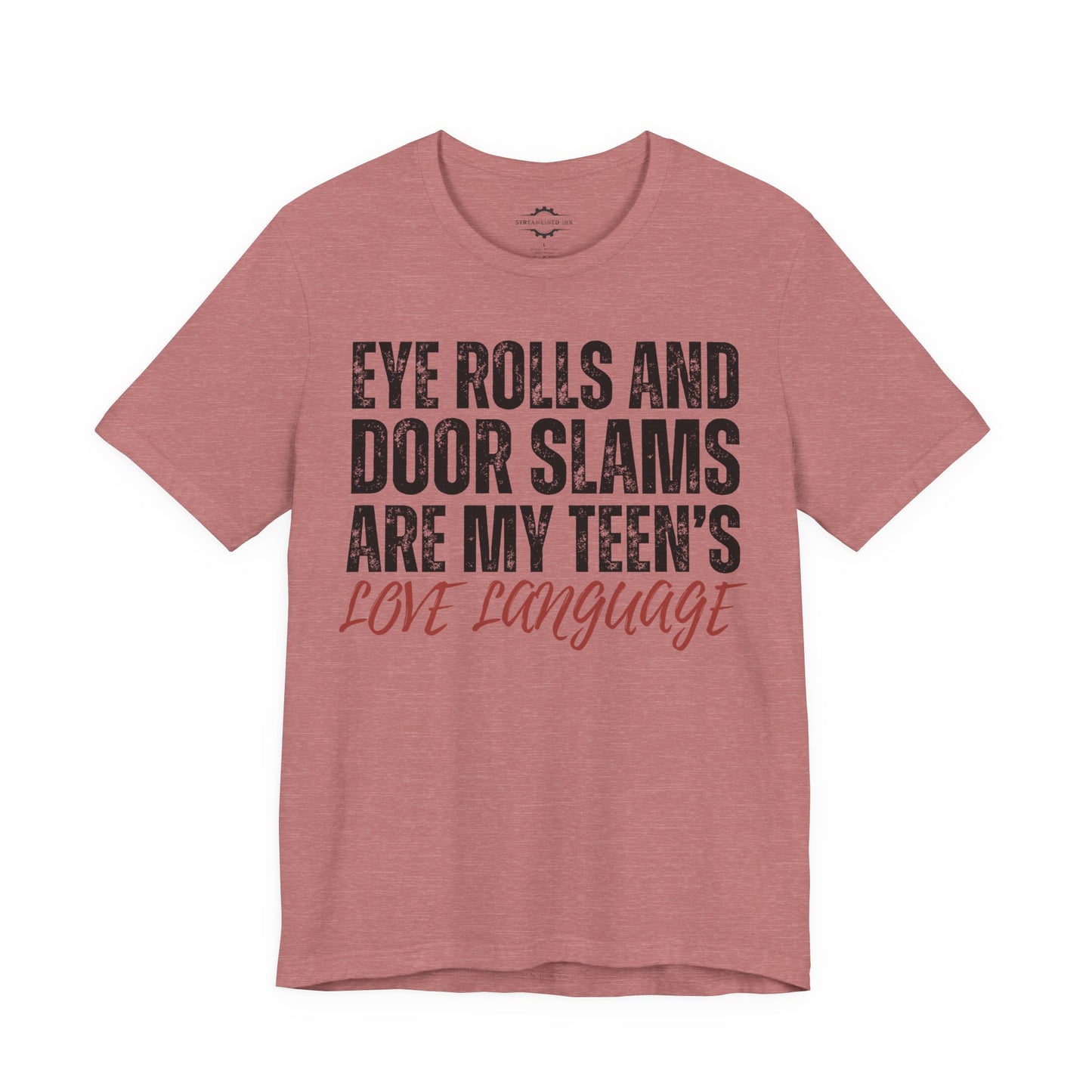 Eye Rolls And Door Slams Are My Teen’s Love Language