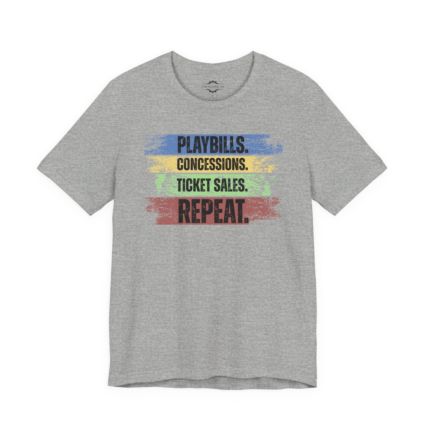 Playbills Concessions Ticket Sales Repeat | Stage Mom T-Shirt