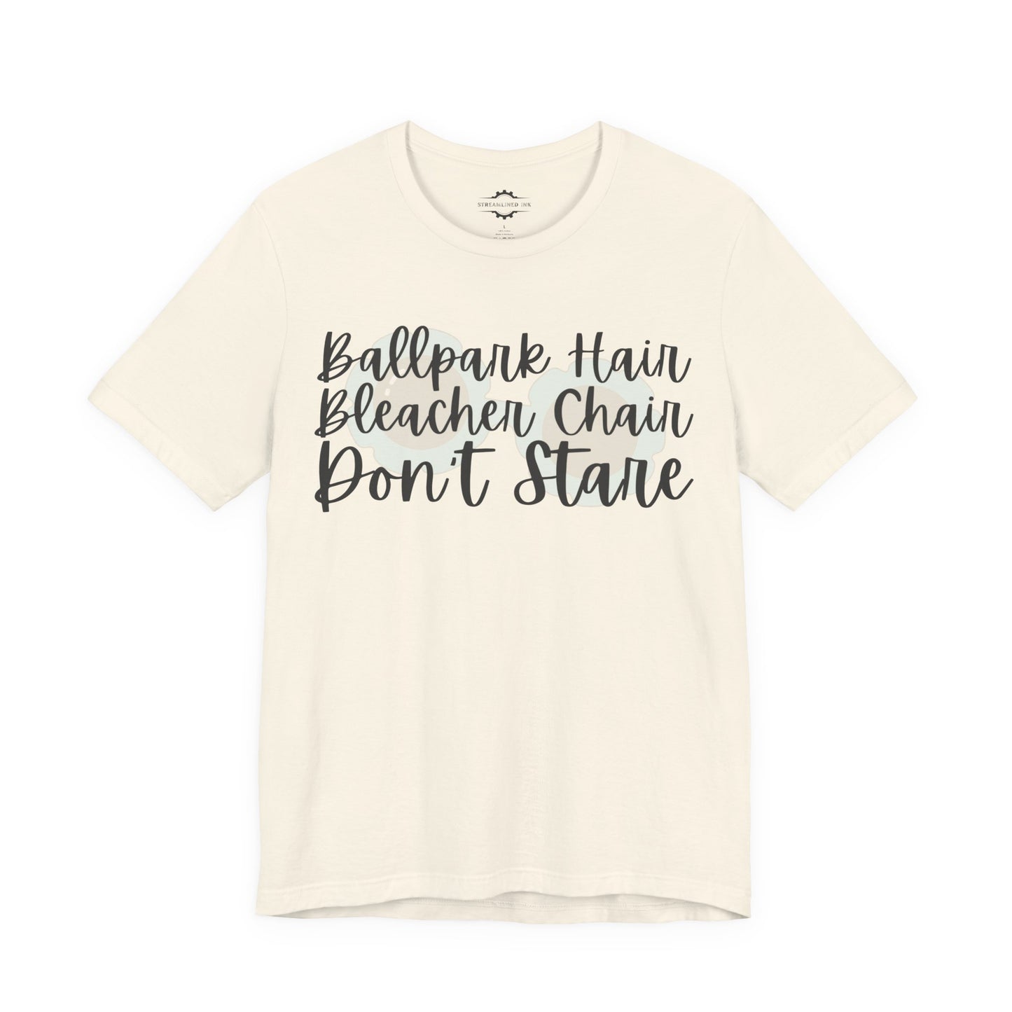 Ballpark Hair Bleacher Chair Don’t Stare | Softball Mom T-Shirt