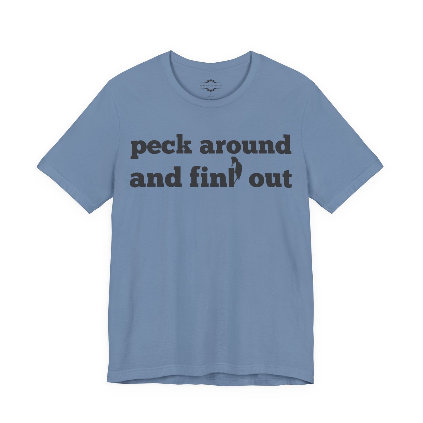 Peck Around And Find Out