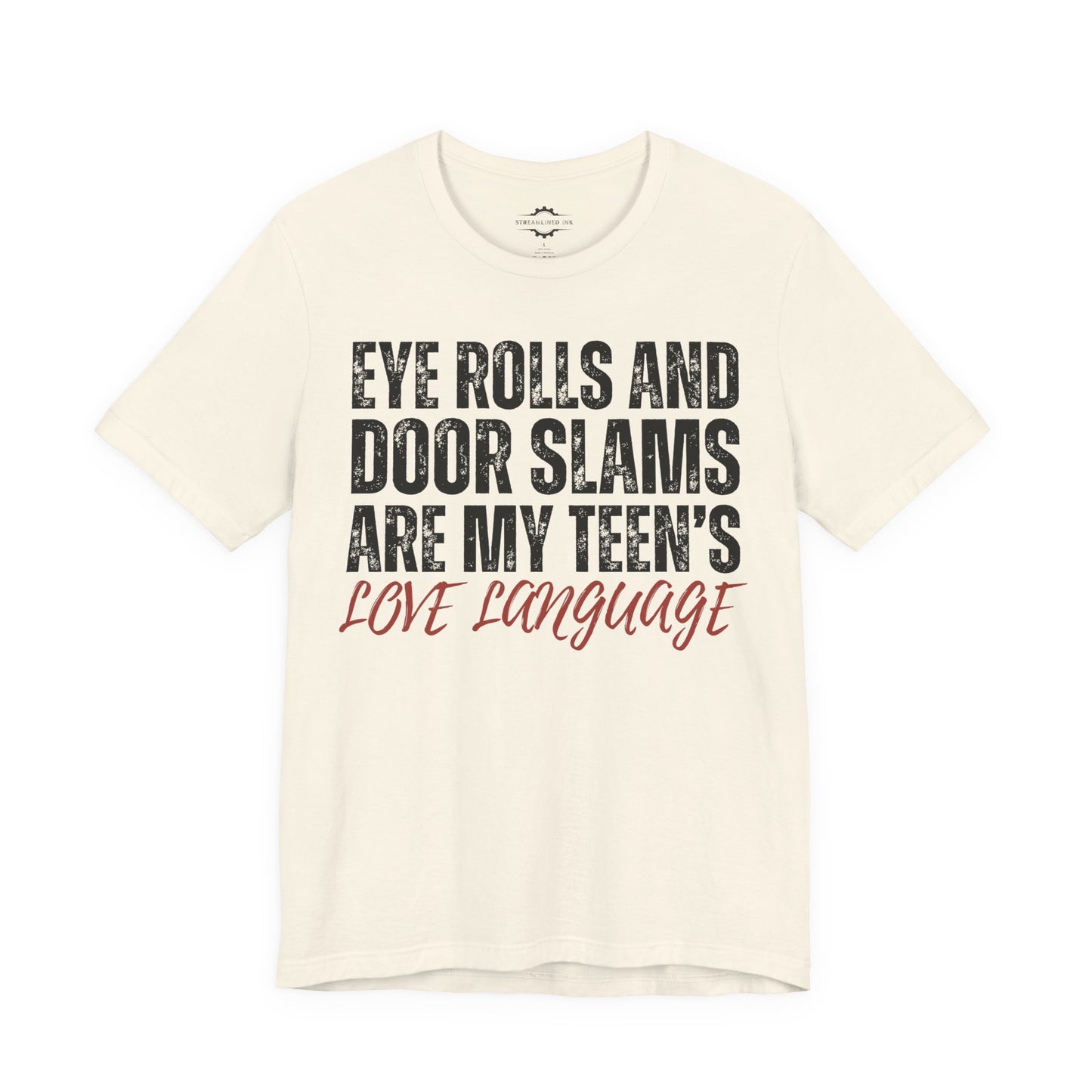 Eye Rolls And Door Slams Are My Teen’s Love Language