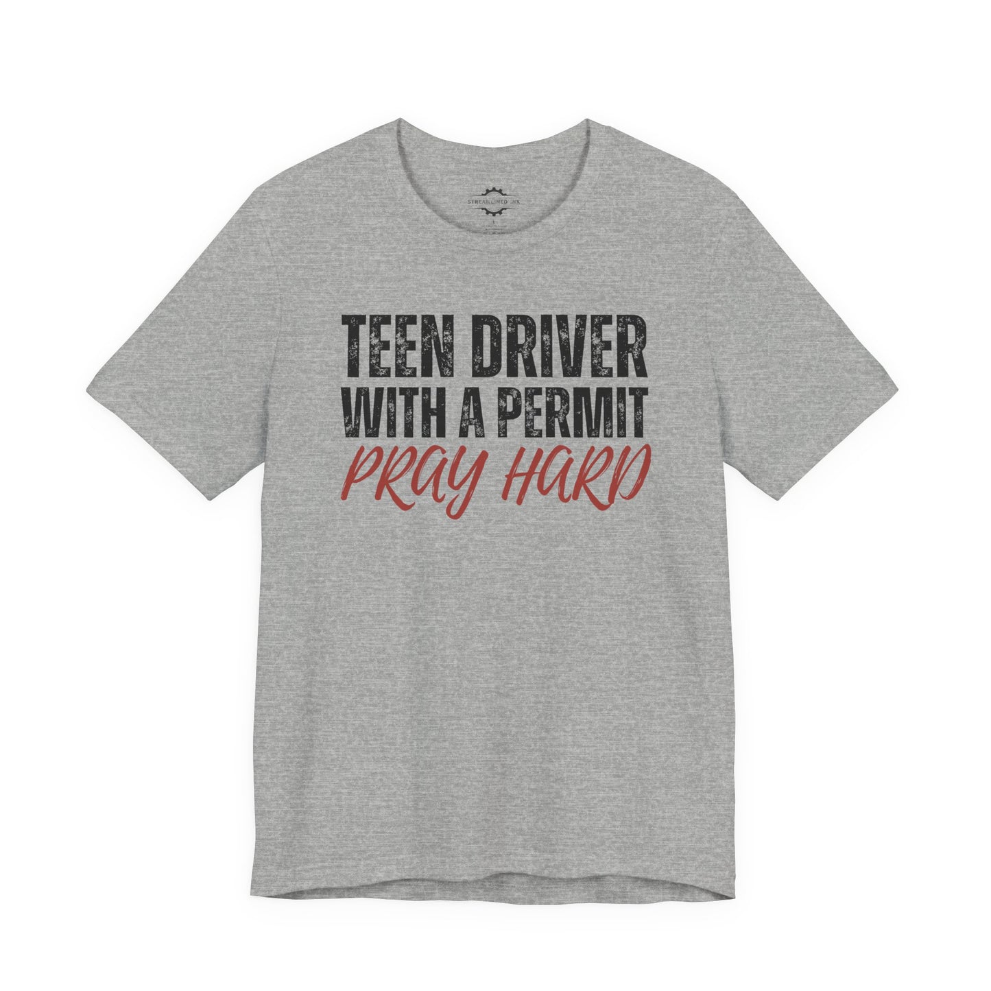 Teen Driver With A Permit Pray Hard | Teen Mom T-Shirt