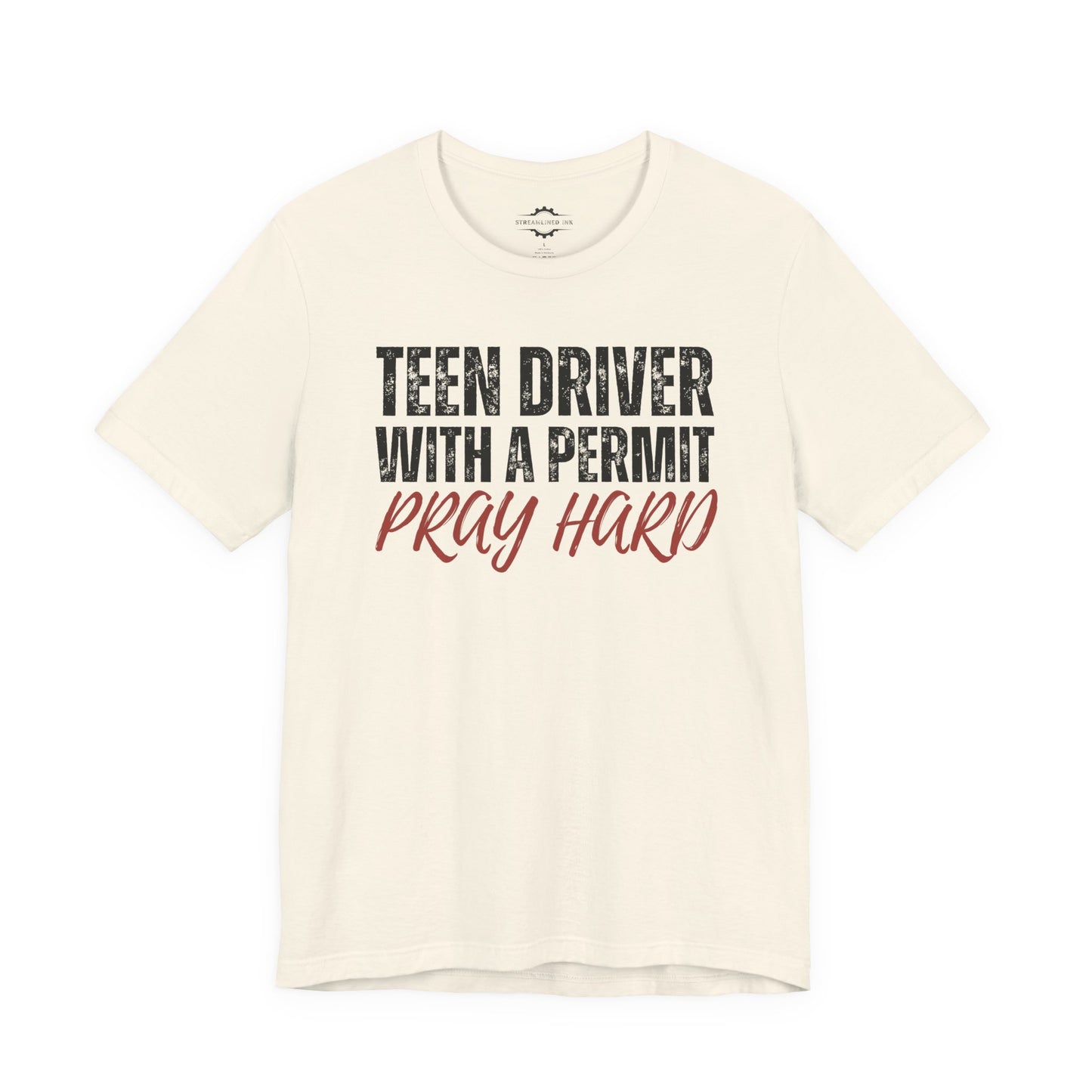 Teen Driver With A Permit Pray Hard | Teen Mom T-Shirt