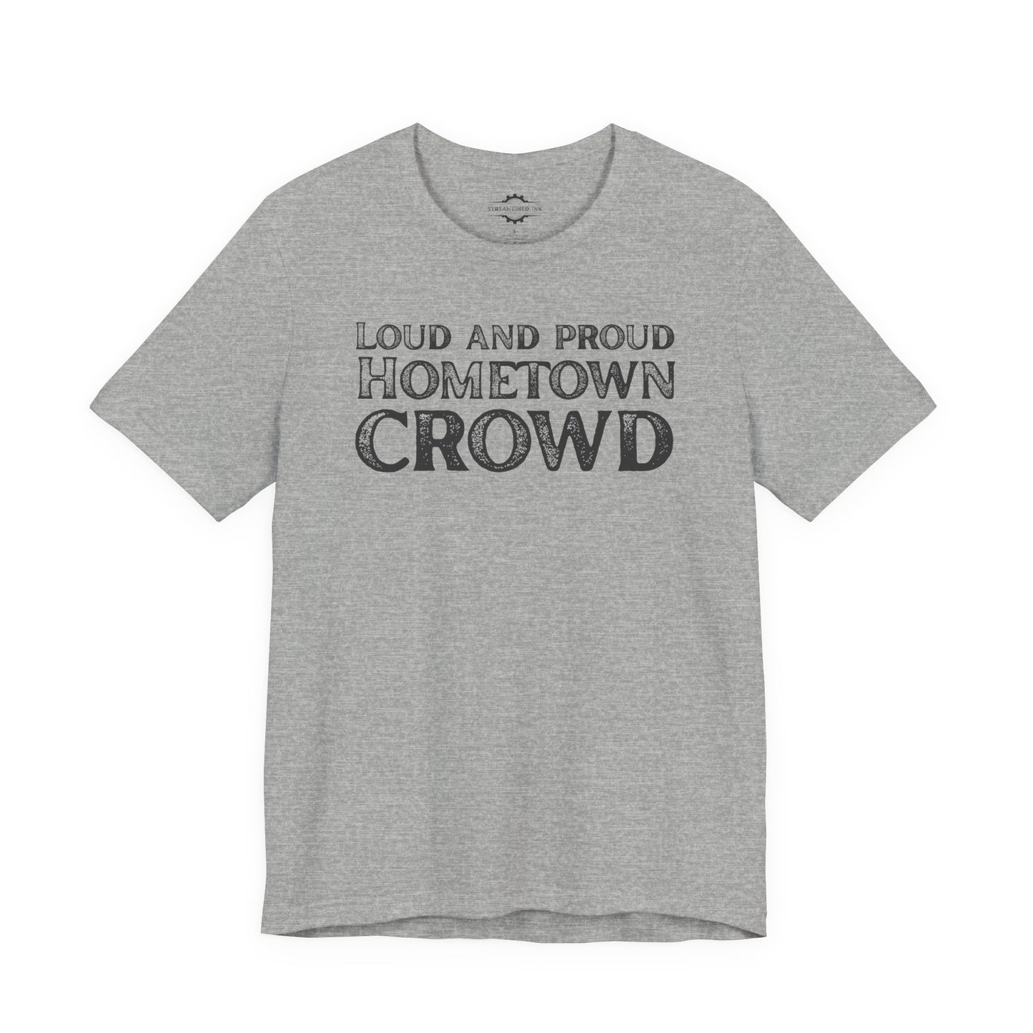 Loud And Proud Hometown Crowd | Softball Mom T-Shirt