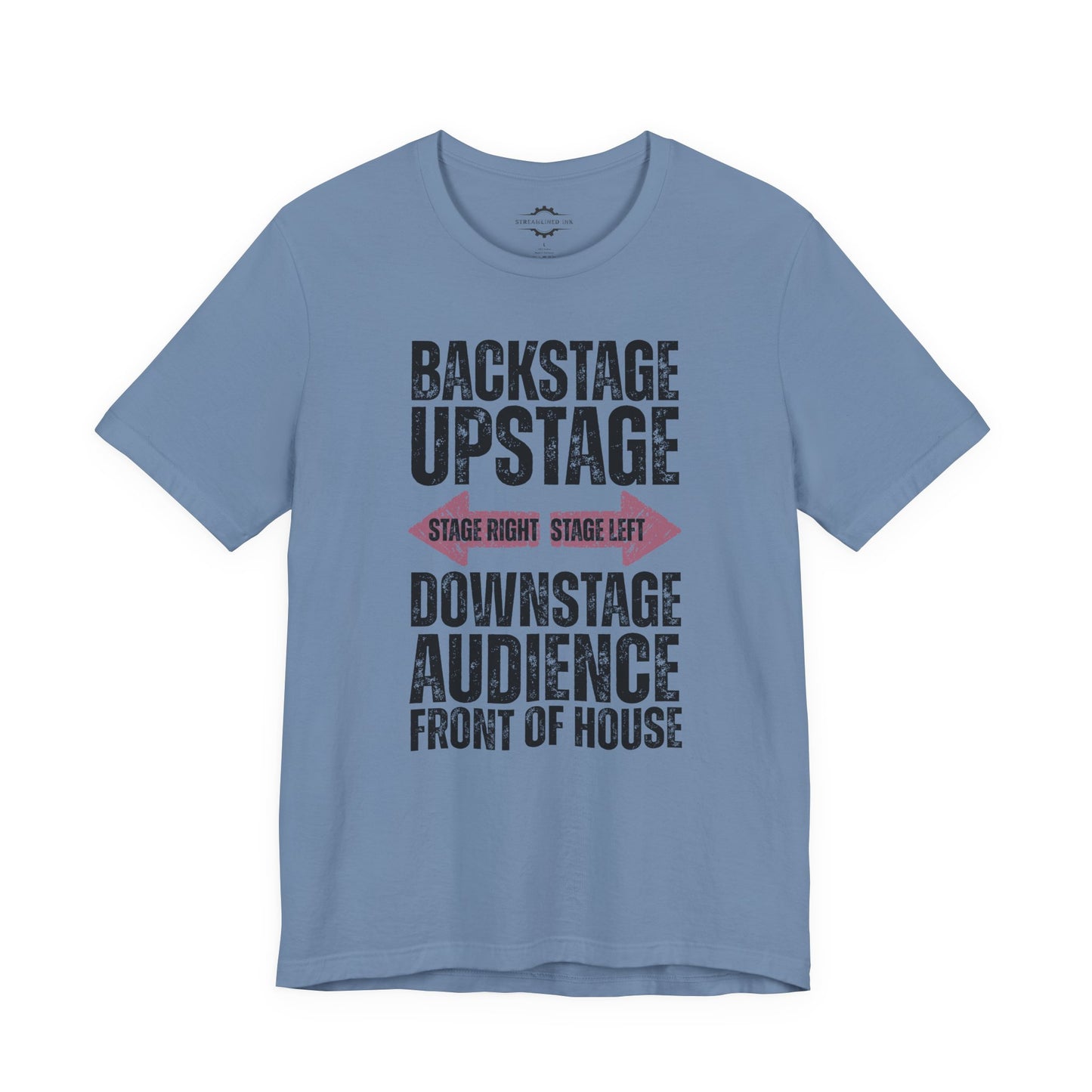 Backstage Upstage Stage Right Left Downstage Audience Front Of House | Stage Mom T-Shirt