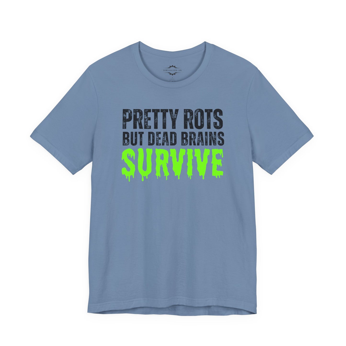 Pretty Rots But Dead Brains Survive | Zombie Mom T-Shirt