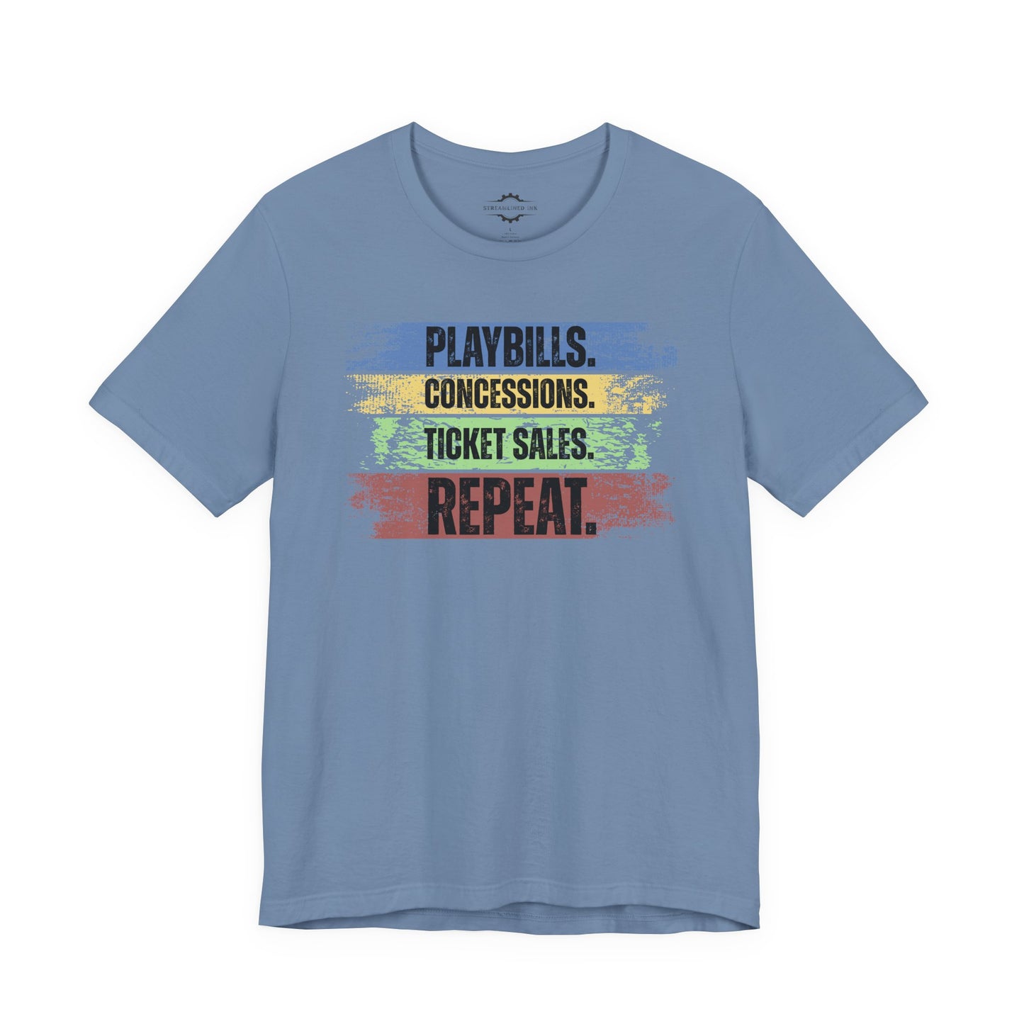 Playbills Concessions Ticket Sales Repeat | Stage Mom T-Shirt