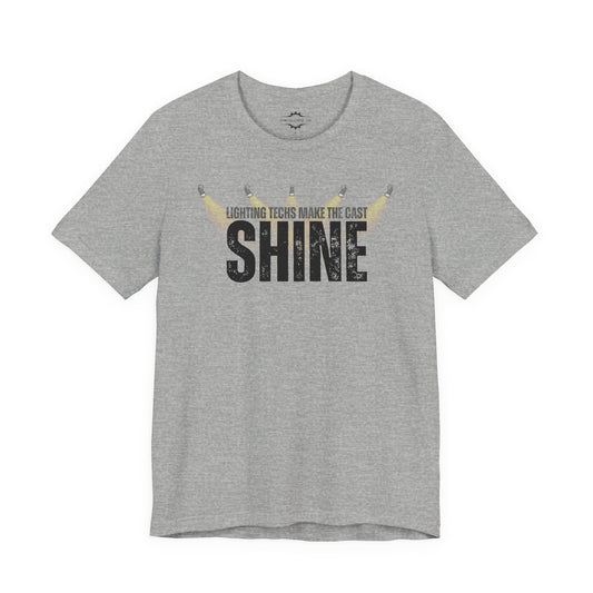 Lighting Makes The Cast Shine | Stage Mom T-Shirt